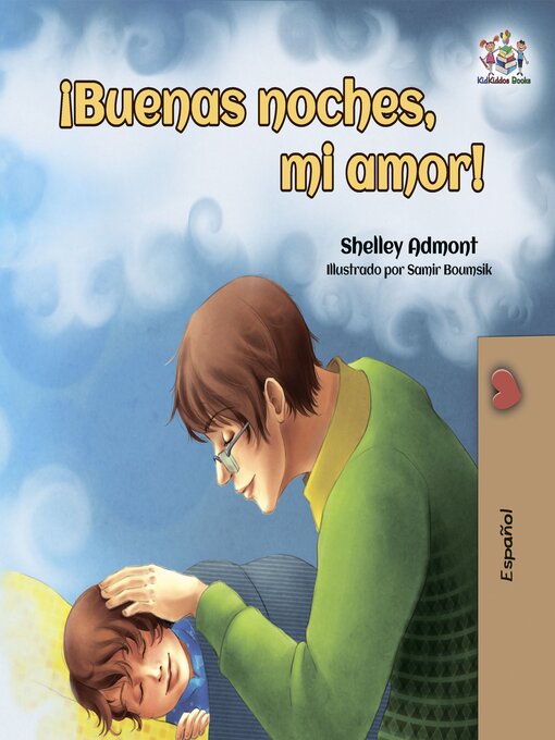 Title details for ¡Buenas noches, mi amor! (Goodnight, My Love!) by Shelley Admont - Available